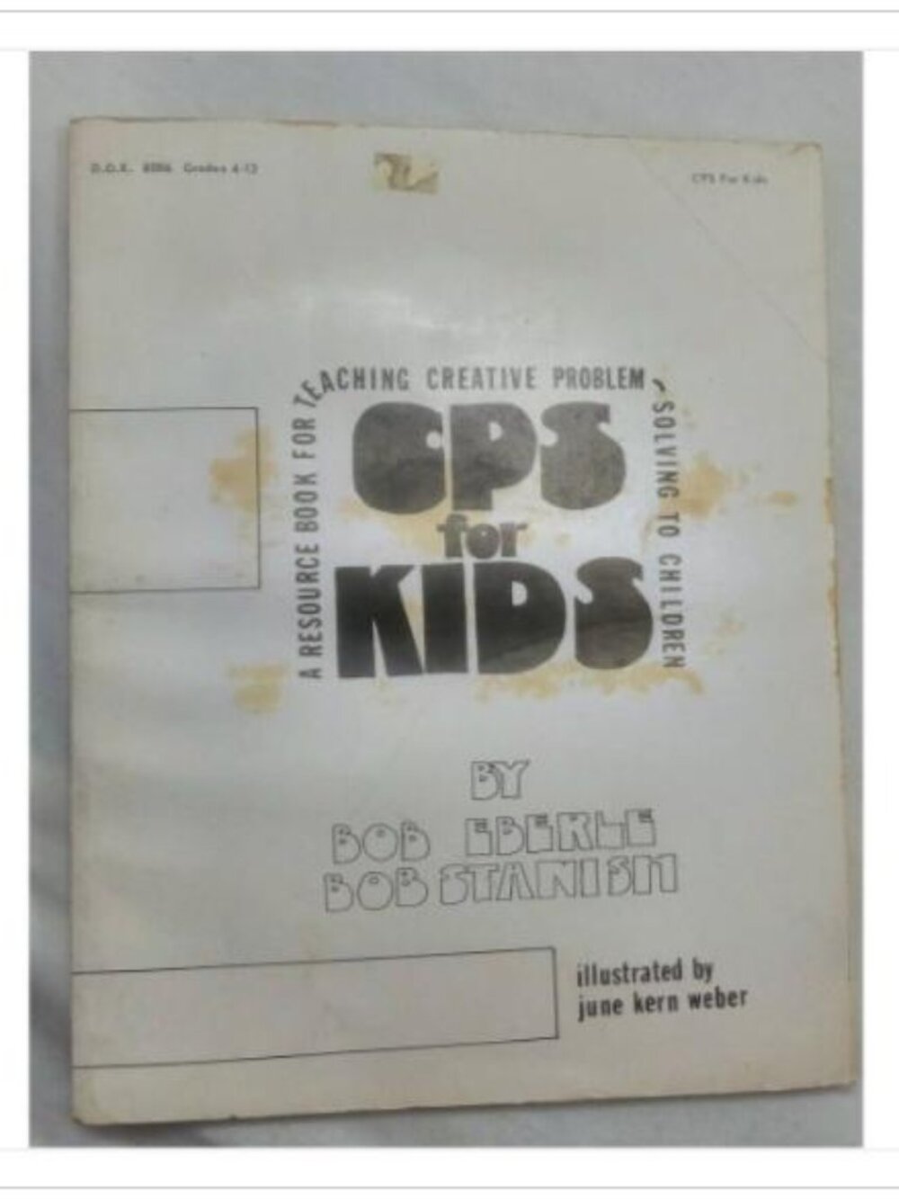 CPS for Kids: A Resource Book for Teaching Creative Publishers 1985 PB